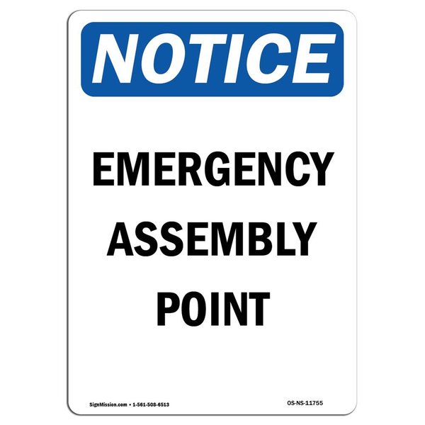 Signmission Safety Sign, OSHA Notice, 24" Height, Aluminum, Emergency Assembly Point Sign, Portrait OS-NS-A-1824-V-11755